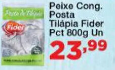 Peixe cong. Posta Tilapia Fider pct 800g un