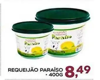 Paxá Supermercados Requeijão paraíso oferta