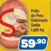 Peito de peru defumado sadia light kg