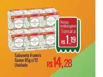 Mart Minas Sabonete Francis Suave 85g c/12 unidade oferta