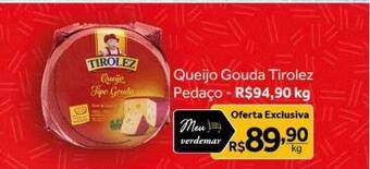 Verdemar Supermercado Queijo gouda tirolez pedaço oferta