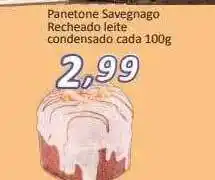 Supermercados Savegnago Panetone savegnago recheado leite condensado oferta