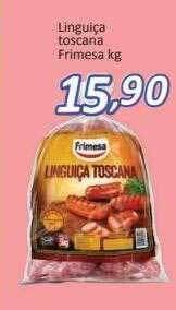 Supermercados Savegnago Linguiça toscana frimesa kg oferta