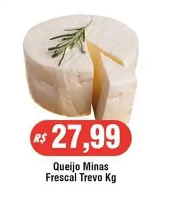 Royal Supermercados Queijo Minas Frescal Trevo 1kg oferta