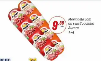 Rede Aliança Mortadela com ou sem toucinho aurora oferta