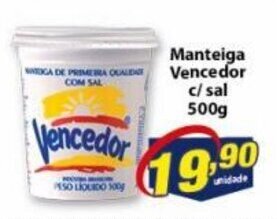 Vencedor Atacadista Manteiga Vencedor c/ Sal 500g oferta