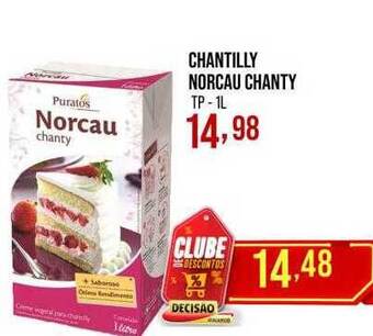Decisão Atacarejo Chantilly norcau chanty oferta