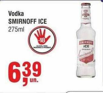 Higa Atacado Vodka smirnoff ice oferta
