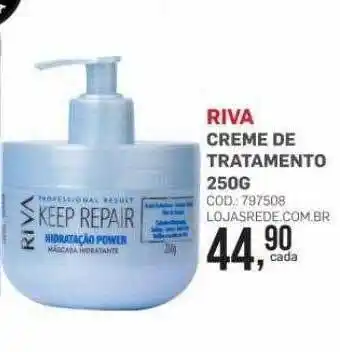 Lojas Rede Riva creme de tratamento oferta