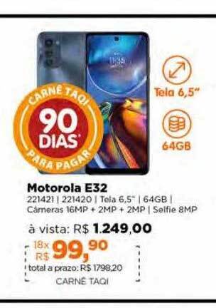 Lojas TaQi Motorola e32 oferta