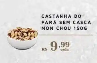 Empório Bahamas Castanha do pará sem casca mon chou oferta