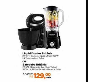 Lojas TaQi Liquidificador britânia ou batedeira britânia oferta