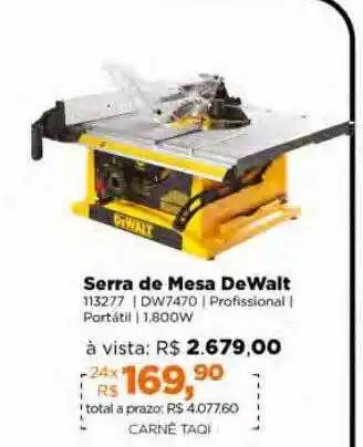 Lojas TaQi Serra de mesa dewalt oferta
