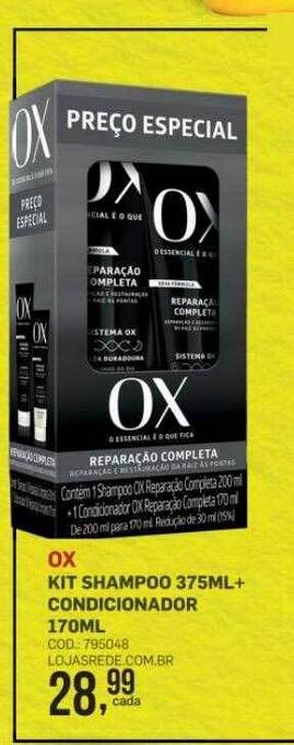 Lojas Rede Ox kit shampoo + condicionador oferta
