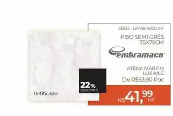 ABC da Construção Piso semi grês 75x75cm embramaco 22% desconto oferta