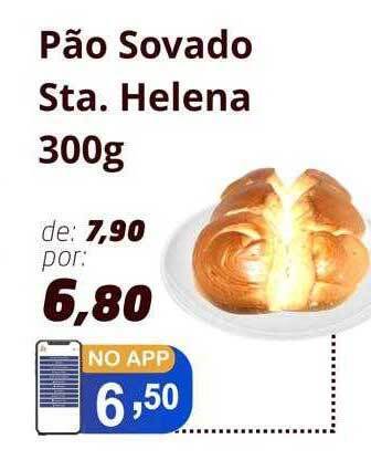 Supermercados Santa Helena Pão sovado sta helena oferta