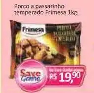 Supermercados Savegnago Porco A Passarinho Temperado Frimesa 1kg oferta