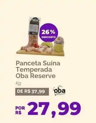 Panceta suína temperada oba reserva 26% desconto
