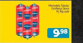 Supermercados Big Compra Mortadela tubolar confiaça seara pç 1kg cada oferta