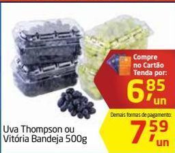 Tenda Atacado Uva thompson ou vitória 500g oferta