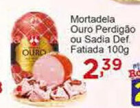 Rossi Supermercado Mortadela Ouro Perdigao ou sadia Def. fat. 100g oferta