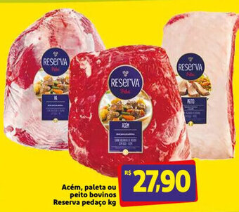 Mercado Extra Acem, paleta ou peito Bovinos Reservaa pedaco 1kg oferta