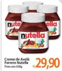 Atacadão Creme De Avelã Ferrero Nutella 650g oferta