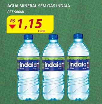 Assaí Atacadista Agua Mineral Sem gas Indaia 500ml oferta