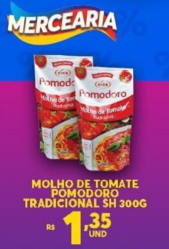 Atacadão Centro Sul Molho de Tomate Pomodoro tradicional sh 300g oferta