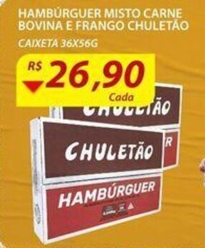 Assaí Atacadista Hamburguer Misto Carne Bovina E frango Chuletao 36x56g oferta
