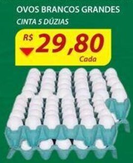 Assaí Atacadista Ovos Brancos grandes cinta c/5 duzias oferta