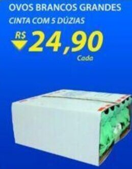 Assaí Atacadista Ovos Brancos grandes cinta c/5 duzias oferta