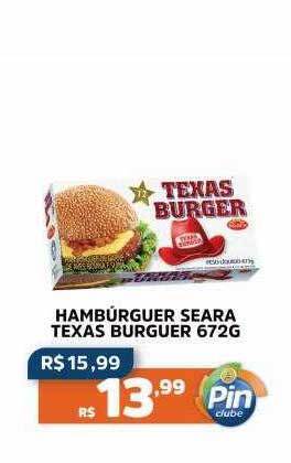 Pinheiro Supermercado Hambúrguer seara texas burguer oferta