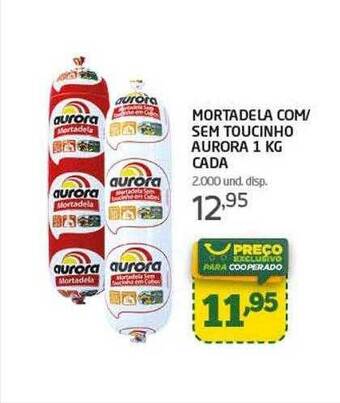 Cooper Mortadela com sem toucinho aurora oferta