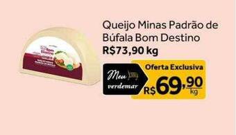 Verdemar Supermercado Queijo minas padrão de búfala bom destino oferta