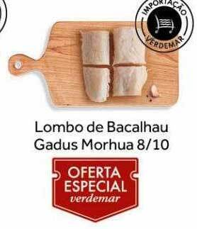 Verdemar Supermercado Lombo de bacalhau gadus morhua 8-10 oferta