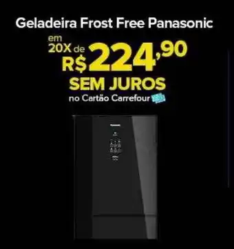 Carrefour Express Geladiera frost free panasonic oferta