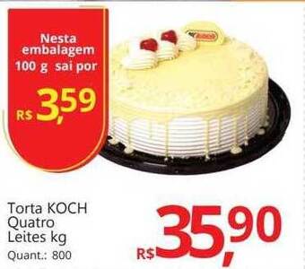 Supermercados Koch Torta koch quatro leites kg oferta
