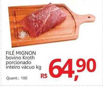 Supermercados Koch Filé mignon bovino kroth porcionado inteiro vacuo kg oferta