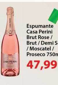 Chama Supermercados Espumante casa perini brut rose brut demi sec moscatel proseco oferta