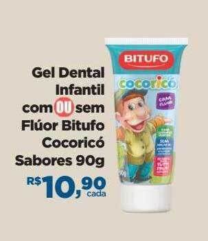 Farmácias Nissei Gel dental infantil com ou sem flúor bitufo cocoricó sabores oferta