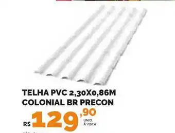 Telha Pvc 2.30x0.86m Colonial Br Precon