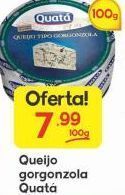 Supermercados Princesa Queijo gorgonzola quatá 100g oferta