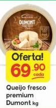 Supermercados Princesa Queijo fresco premium dumont kg oferta