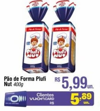 Fort Atacadista Pao de Forma Plufi Nut 400g oferta