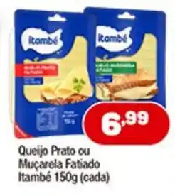Costazul Supermercados Queijo Prato ou Mucarela Fatiado Itambe 150g oferta