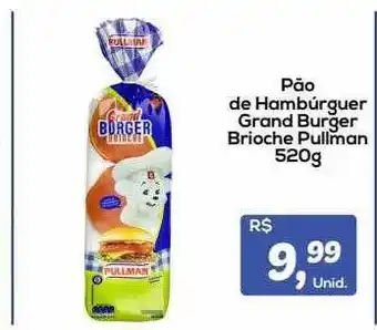 Semar Supermercado Pão de hambúrguer grand burger brioche pullman oferta