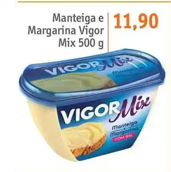Sonda Manteiga E Margarina Vigor Mix 500g oferta