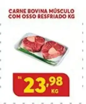 Atacadão Centro Sul Carne Bovina Musculo com osso Resfriado 1kg oferta