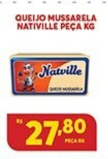 Atacadão Centro Sul Queijo Mussarela Natville peca 1kg oferta